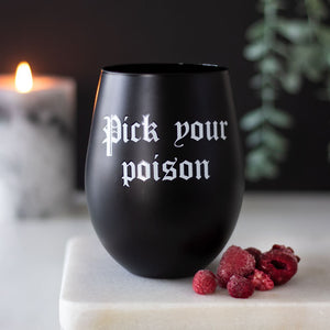 Pick Your Poison Stemless Glass